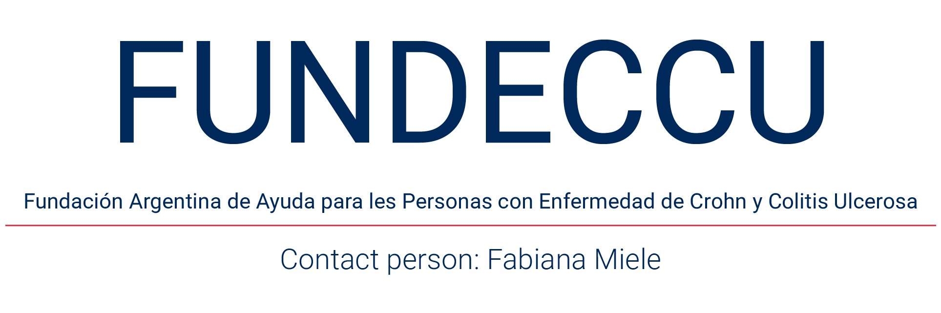 FUNDECCU – Fundación Argentina de Ayuda para les Personas con Enfermedad de Crohn y Colitis Ulcerosa; Contact person: Fabiana Miele