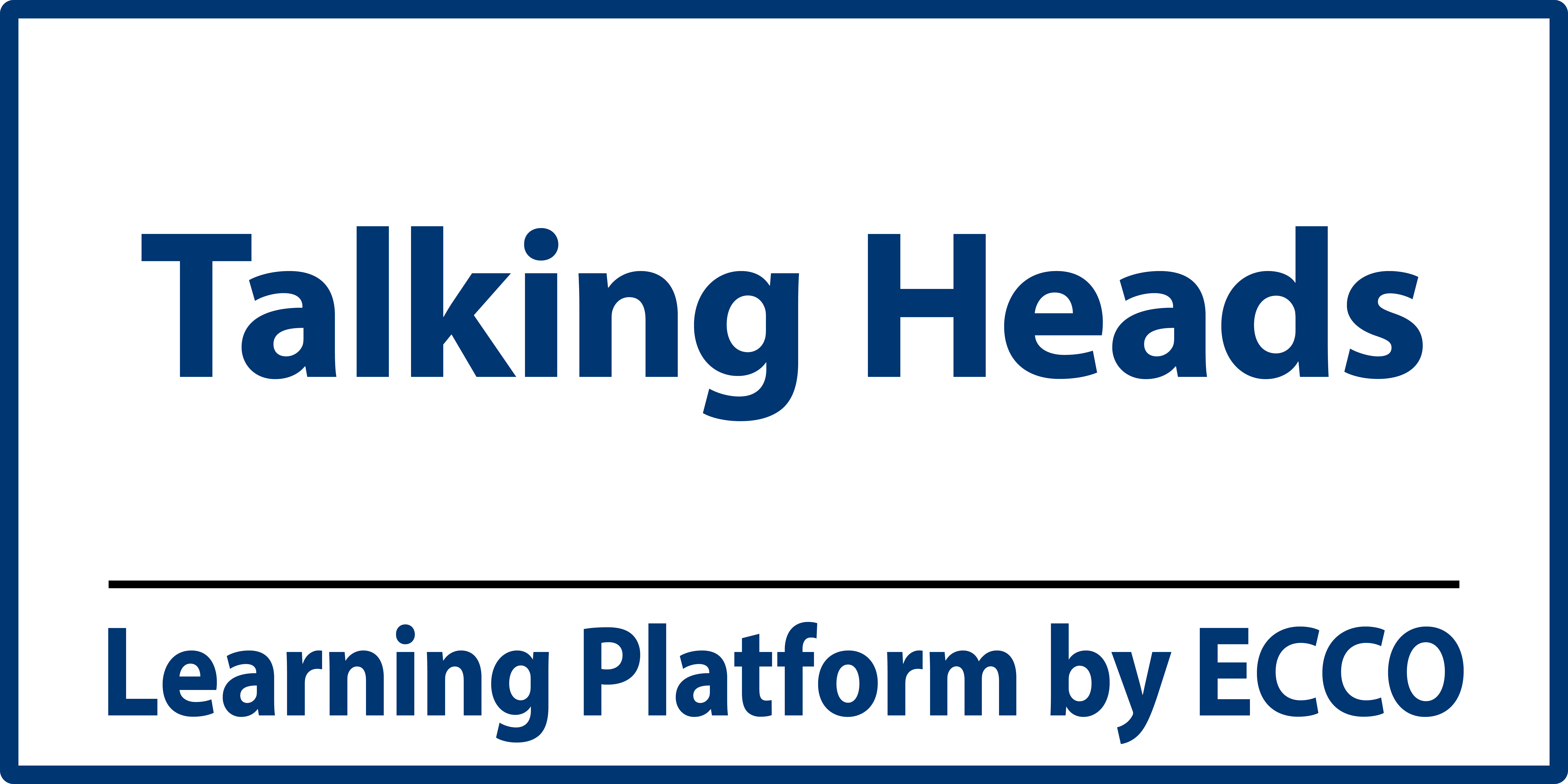 Talking Heads, Learning Platform by ECCO