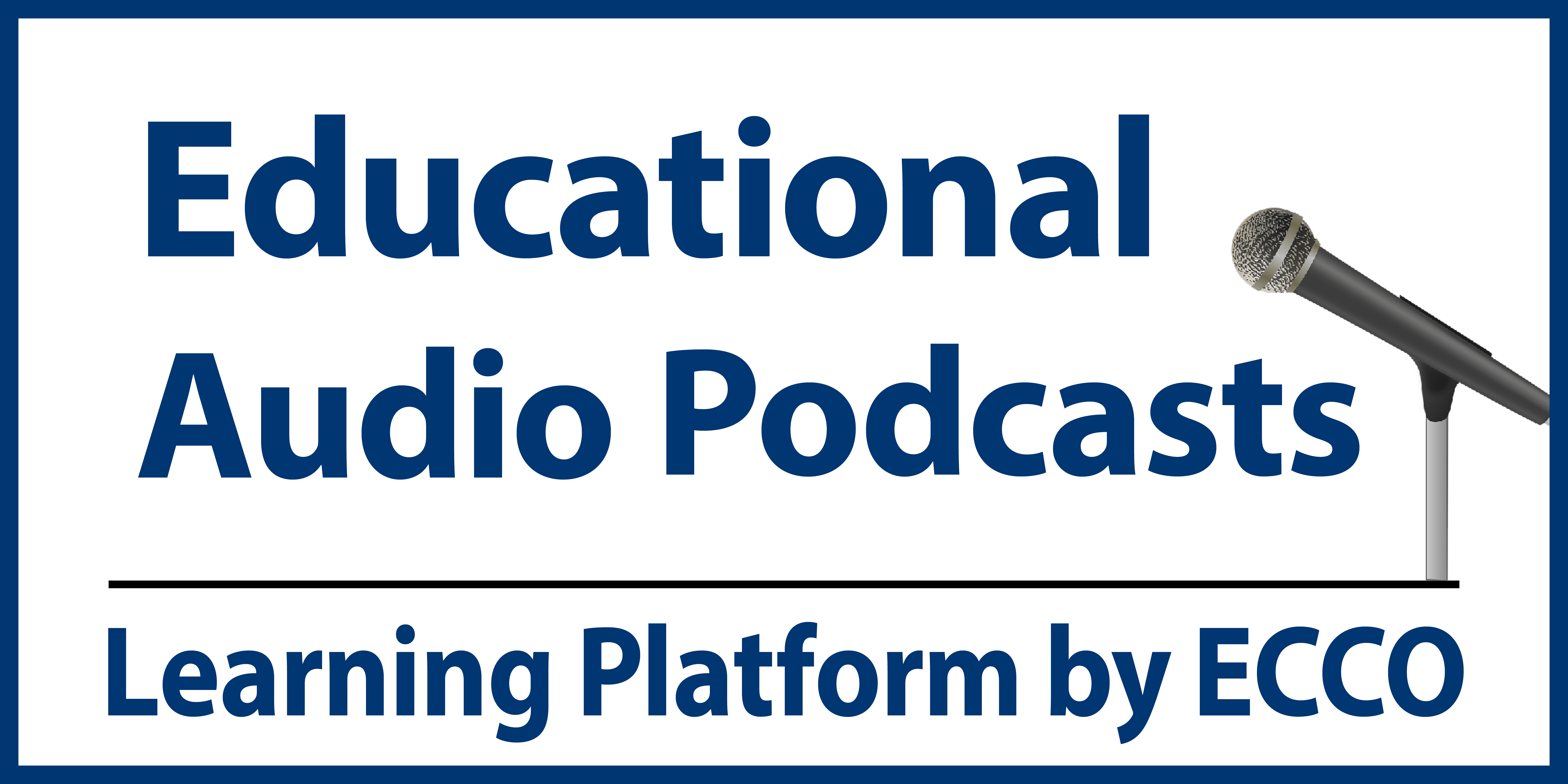 Educational Audio Podcasts, Learning Platform by ECCO